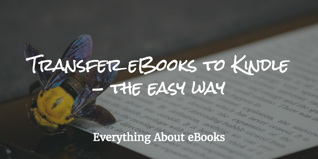 Transfer eBooks to Kindle - The easy way feature image