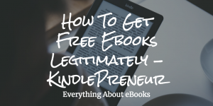 Get Free Ebooks Legitimately