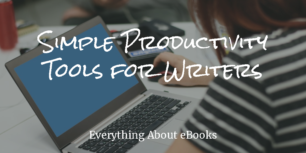 Productivity Tools for Writers