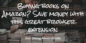 Buying books on Amazon? Save money with this great browser extension