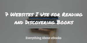 7 Websites I Use for Reading and Discovering Books